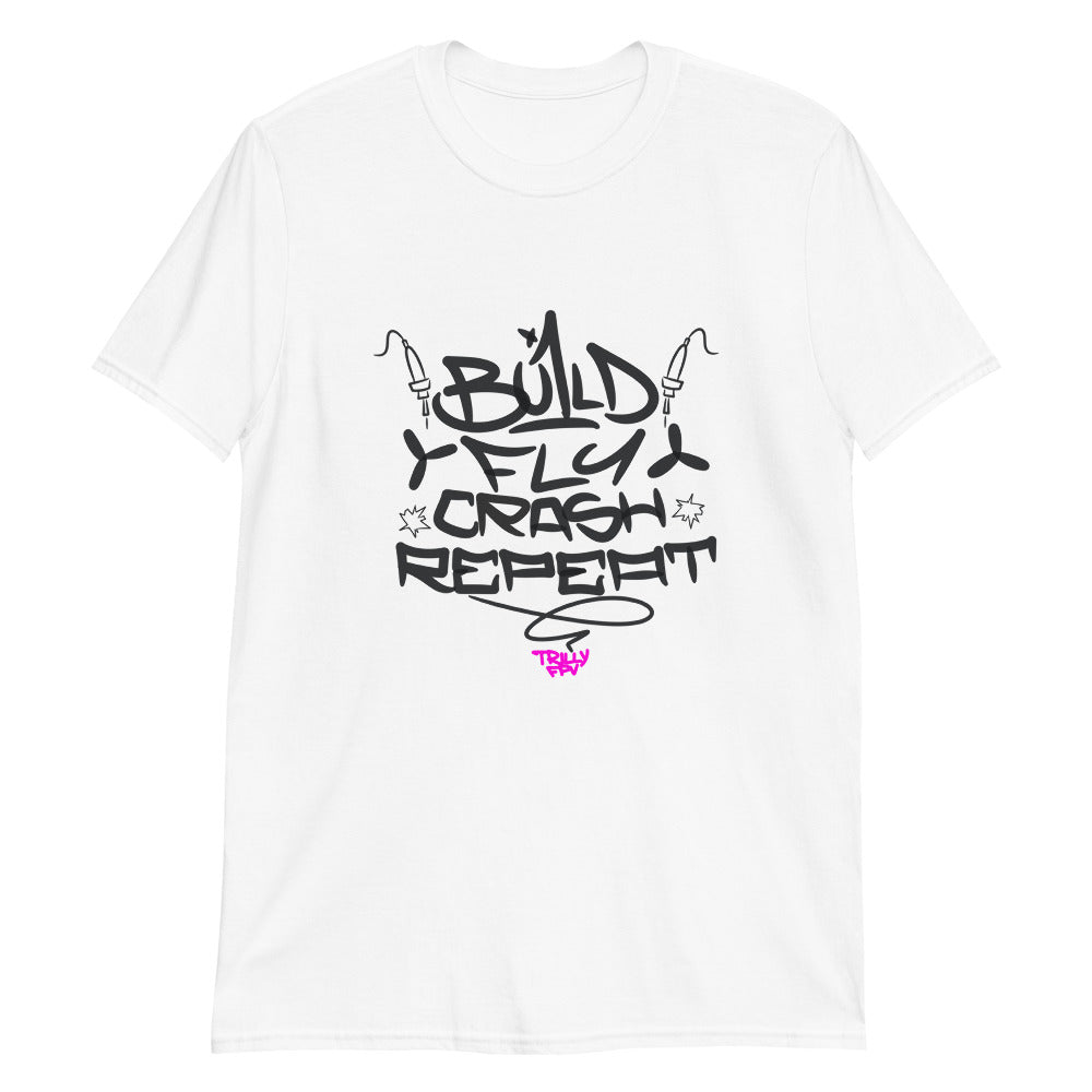 Build Fly Crash Repeat | Trilly FPV Collection | T-Shirt